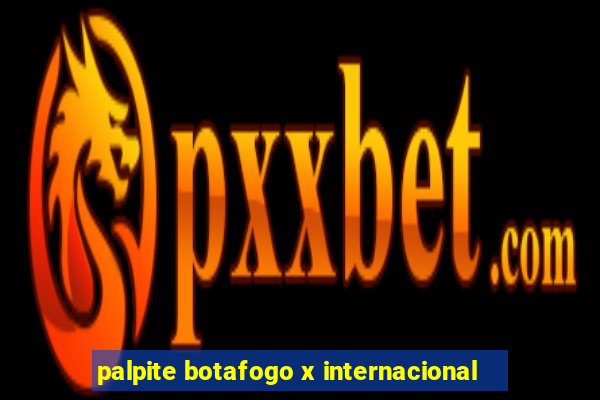 palpite botafogo x internacional